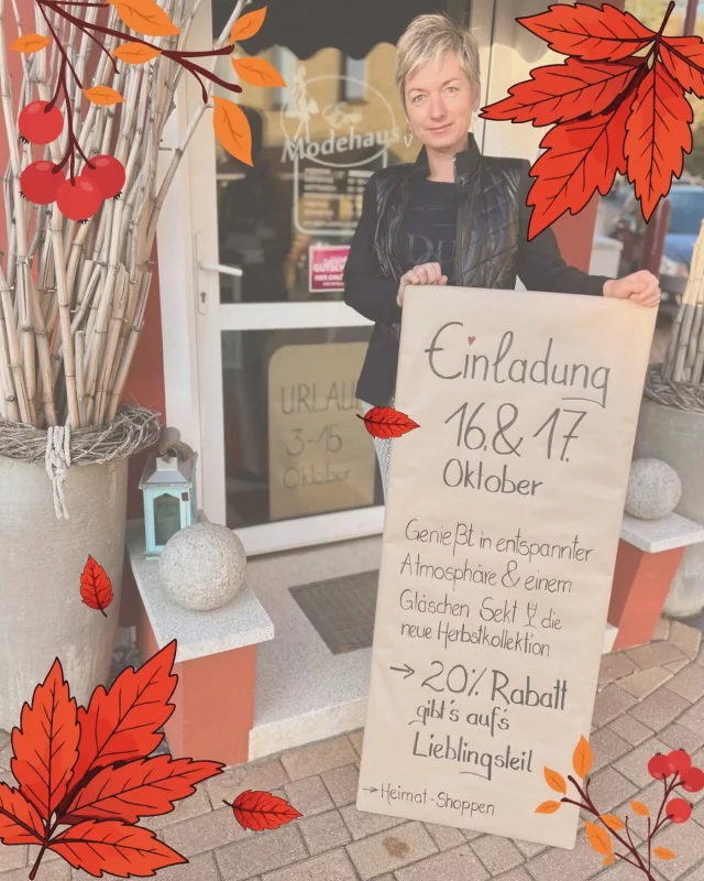 - Heimat-Shopping -  🍁 Genieße in entspannter Atmosphäre bei einem Gläschen Sekt 🥂 die aktuelle Herbstkollektion.
👉🏼 20% Rabatt gibt es auf dein ❤️ Lieblingsteil.  Aktion gilt am Donnerstag und Freitag.
Wir freuen uns auf euch 😃🍂.  Unterstützte die lokalen Geschäfte und werde Heimatshopper.
.
.
.
.
#aktion #heimatshoppen #shopping #shoplocal 
#schleiz #oettersdorf #badlobenstein #zeulenroda #zeulenrodatriebes #pausa #gefell #tanna #hirschbergsaale #pößneck #läwitz #neustadtorla #triptis #hirschbergsaale #saalburgebersdorf #saalburg #plauen #damenmode #herrenmode #pulloverzeit #greiz #gera #weida #remptendorf