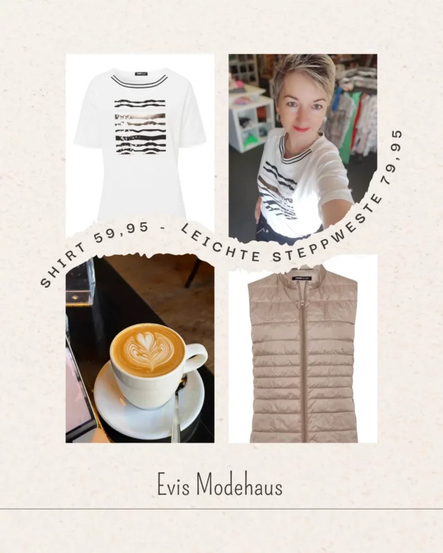 👉🏼 leichte Steppweste in der Farbe Iced Coffee (79,95)
👉🏼 Shirt mit Printmotiv & Strickbündchen am  Ausschnitt (59,95)
👉🏼 hoher Tragekomfort 
👉🏼 perfekte Kombiteile für den Frühling 💐☀️😊

#saalfeld #badlobenstein #neustadtorla #greiz #schleiz